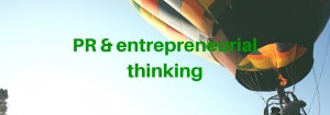 PR & entrepreneurial thinking